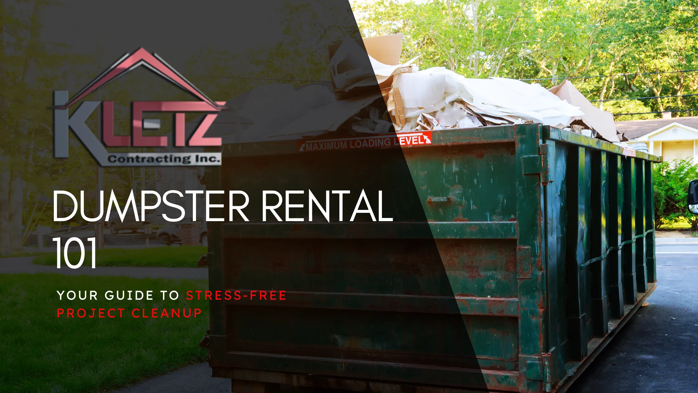 Dumpster Rental 101: Your Guide to Stress-Free Project Cleanup
