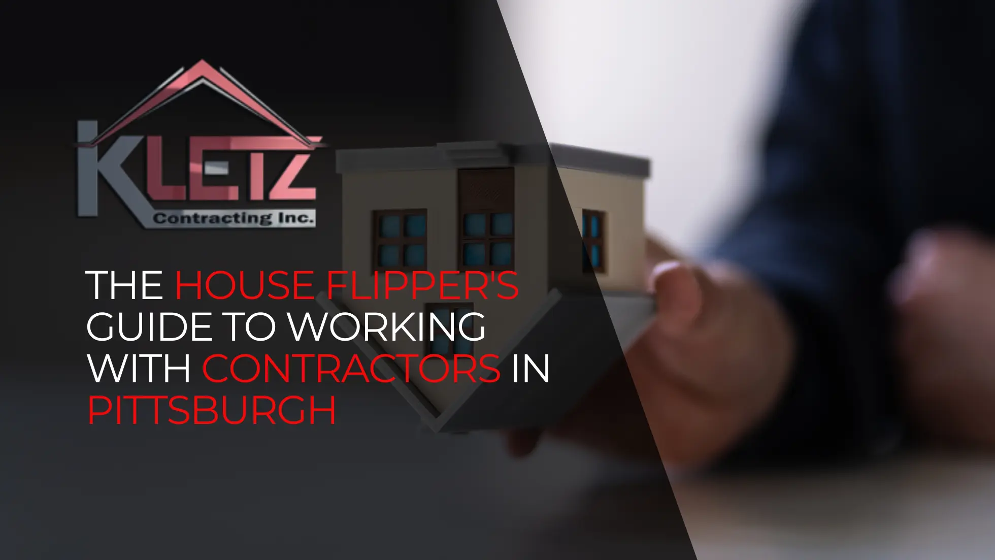 The House Flipper's Guide to Working with Contractors in Pittsburgh